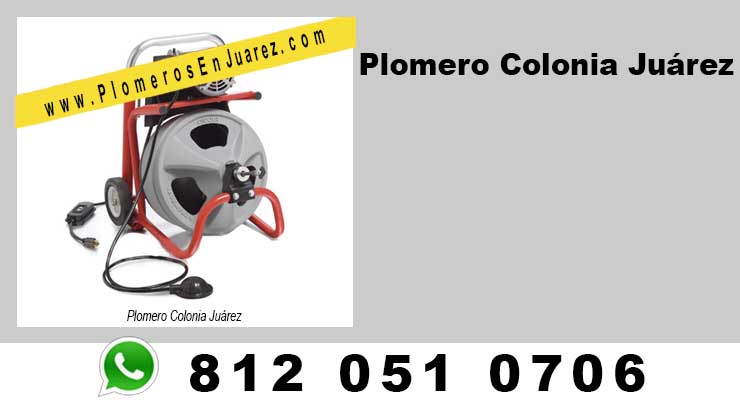 Plomero Colonia Juárez