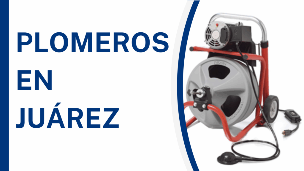 Plomeros en Juárez